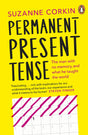 Permanent Present Tense: The man with no memory, and what he taught the world - Retail Maharaj