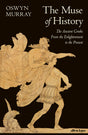 The Muse of History: The Ancient Greeks from the Enlightenment to the Present - Retail Maharaj