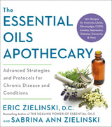 ESS OILS APOTHECARY: Advanced Strategies and Protocols for Chronic Disease and Conditions