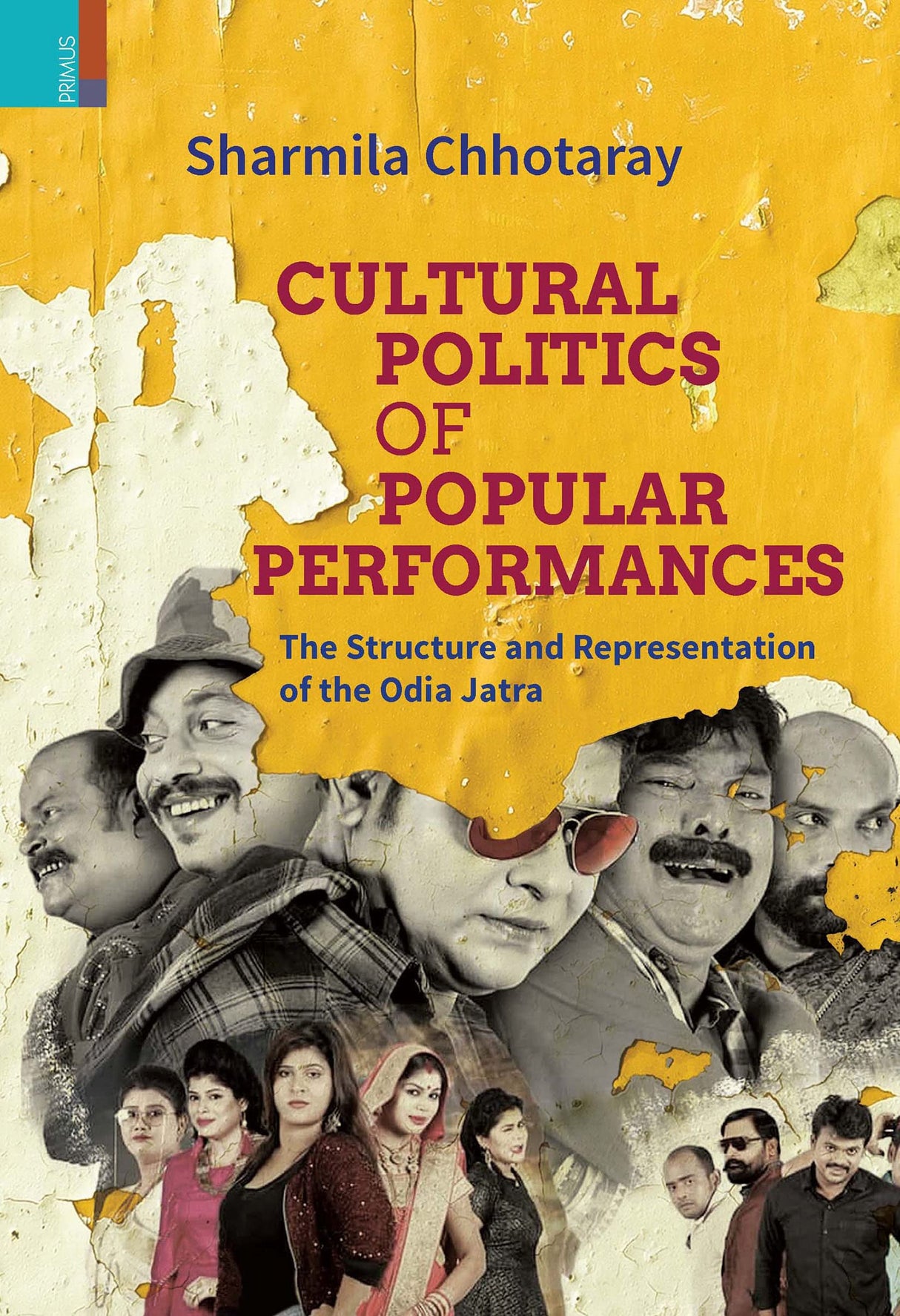 Cultural Politics of Popular Performances: The Structure and Representation of the Odia Jatra - Retail Maharaj