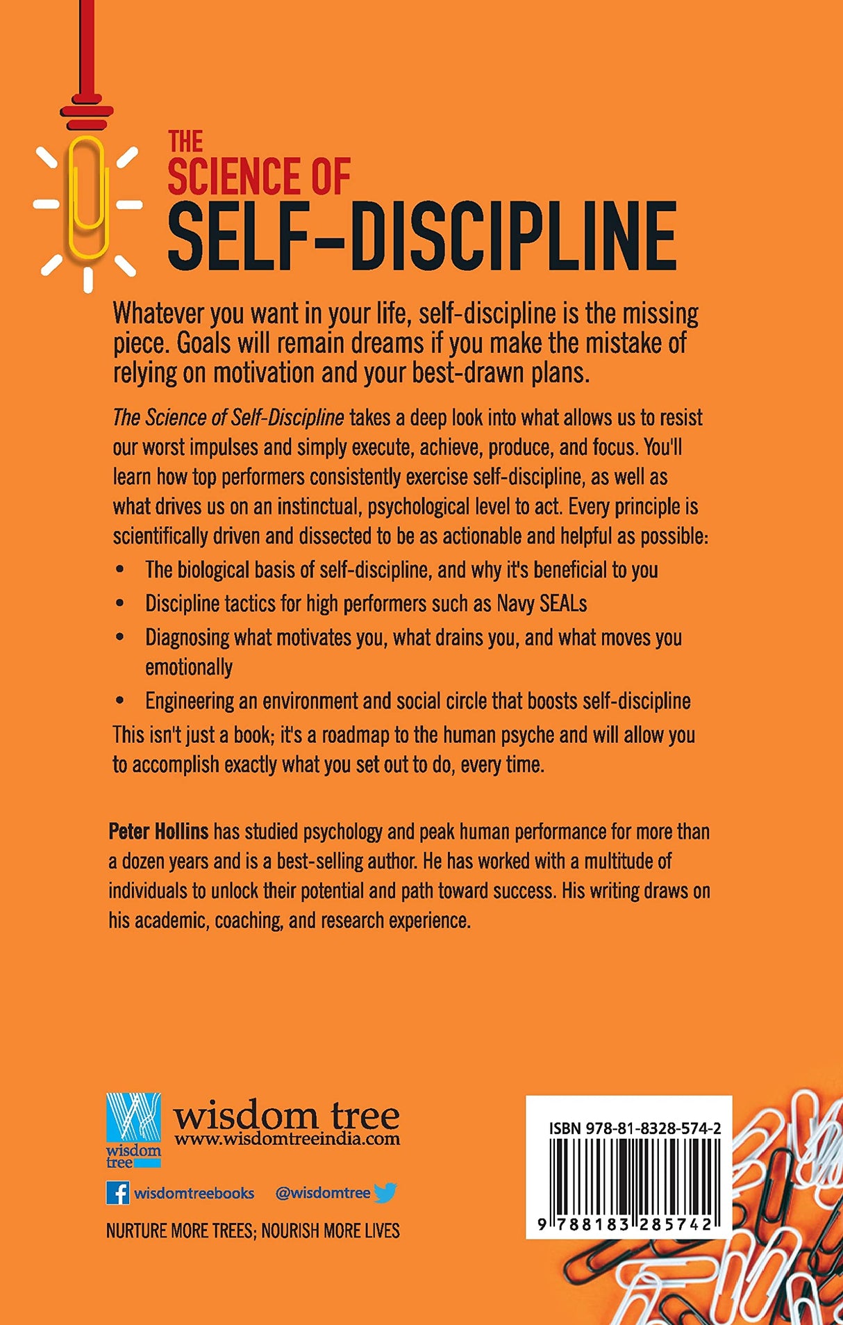 The Science of Self-Discipline: The Willpower, Mental Toughness and Self-Control to Resist Temptation and Achieve Your Goals