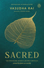 Sacred: THE MYSTICISM, SCIENCE, RECIPES & RITUALS around the plants we worship - Retail Maharaj