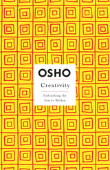 Creativity: Unleashing the Forces Within (Osho Insights for a New Way of Living) - Retail Maharaj