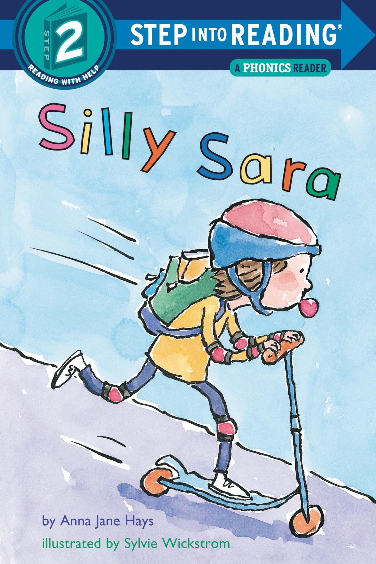 Silly Sara: A Phonics Reader (Step into Reading) [Paperback] Hays, Anna Jane and Wickstrom, Sylvie - Retail Maharaj