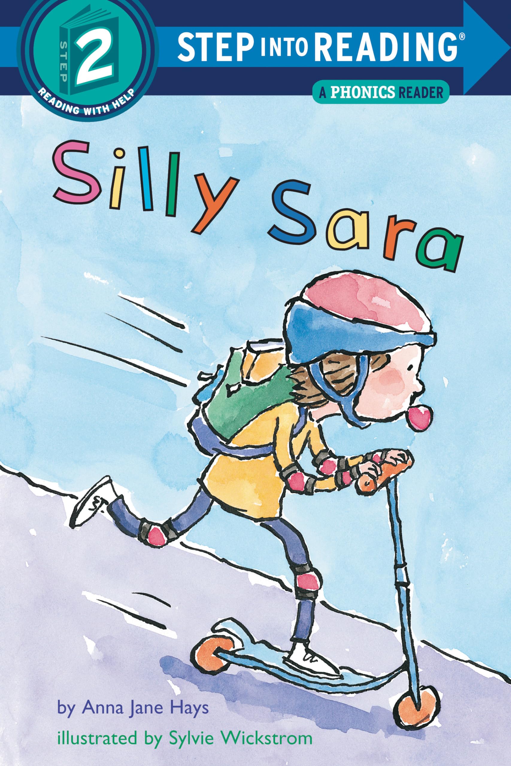 Silly Sara: A Phonics Reader (Step into Reading) [Paperback] Hays, Anna Jane and Wickstrom, Sylvie