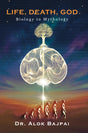 Life, Death, God, Biology to Mythology - Retail Maharaj