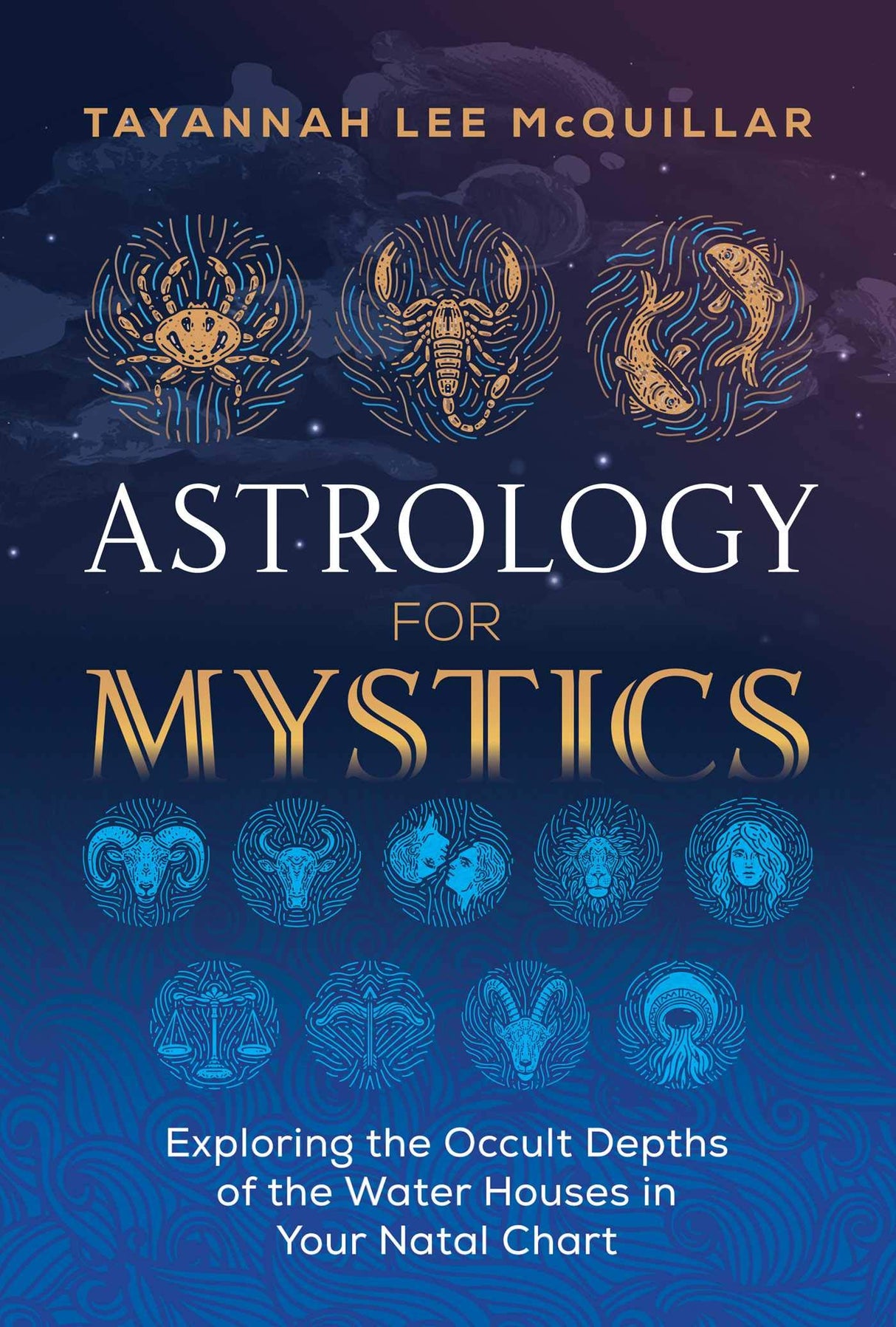 Astrology for Mystics [English] By Tayannah Lee McQuillar - Retail Maharaj