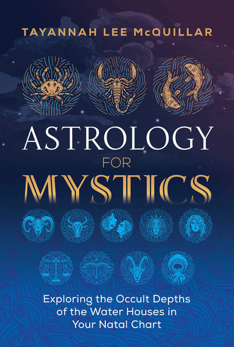 Astrology for Mystics [English] By Tayannah Lee McQuillar - Retail Maharaj