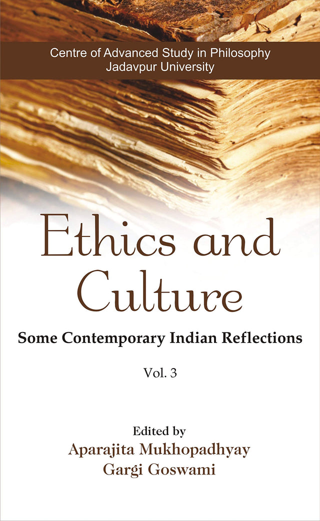 Ethics and Culture: Some Contemporary Indian Reflections: Vol-3 - Retail Maharaj