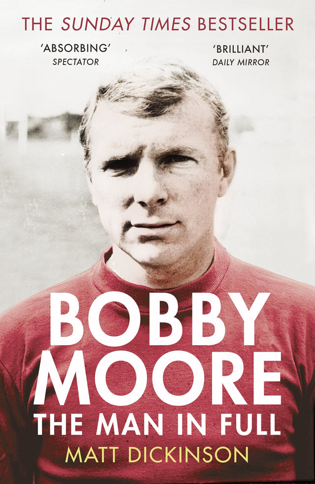 Bobby Moore: The Man in Full - Retail Maharaj