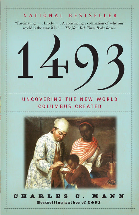 1493: Uncovering the New World Columbus Created - Retail Maharaj