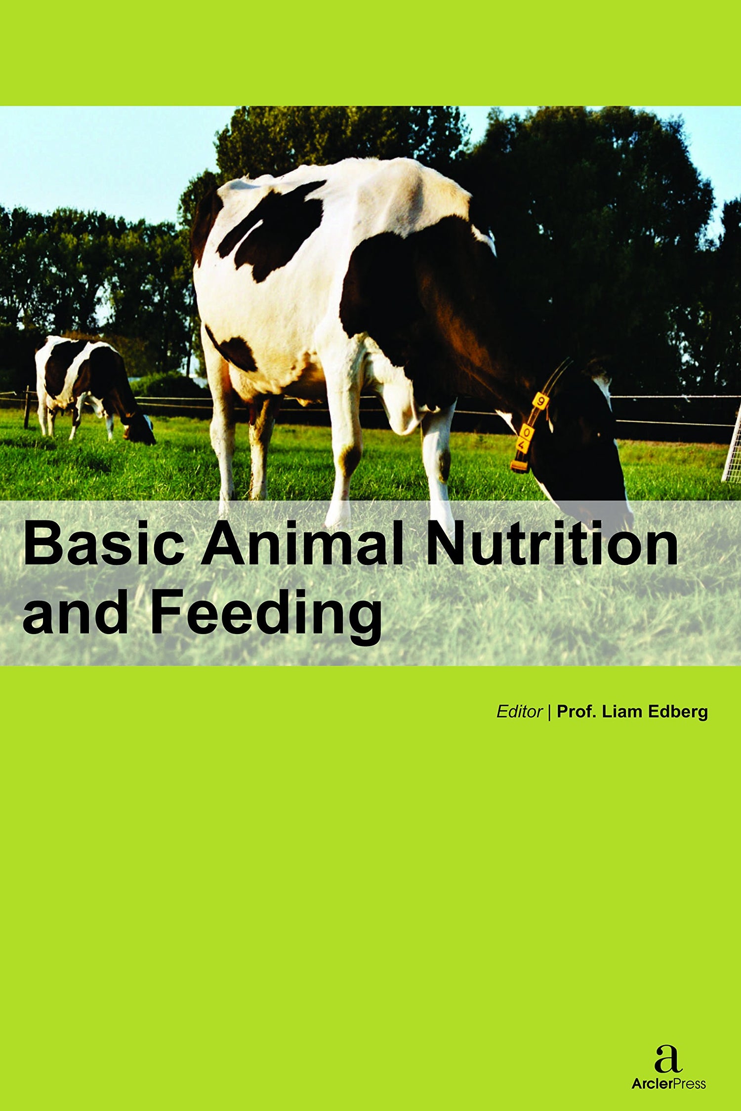 BASIC ANIMAL NUTRITION AND FEEDING