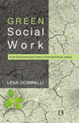 GREEN SOCIAL WORK:: From Environmental Crises to Environmental - Retail Maharaj