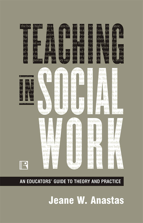 TEACHING IN SOCIAL WORK: An Educators’ Guide to Theory and Practice - Retail Maharaj