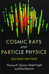 Cosmic Rays and Particle physics, 2nd Edition