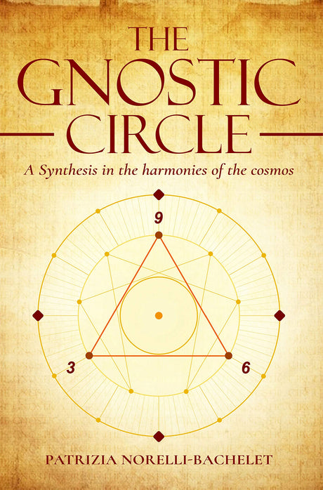 The Gnostic Circle - A Synthesis in the Harmonies of the Cosmos [English] - Retail Maharaj