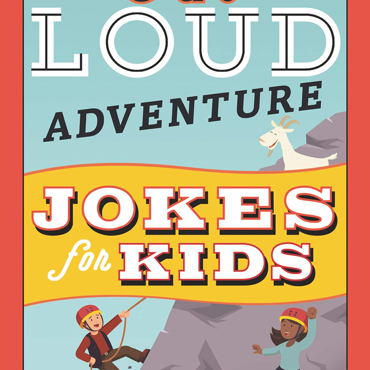 Laugh-Out-Loud Adventure Jokes for Kids: A Winter and Holiday Book for ...