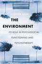 The Environment: Its Role in Psychosocial Functioning and Psychotherapy - Retail Maharaj