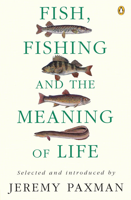 Fish, Fishing and the Meaning of Life - Retail Maharaj