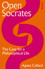 Open Socrates: The Case for a Philosophical Life - Retail Maharaj