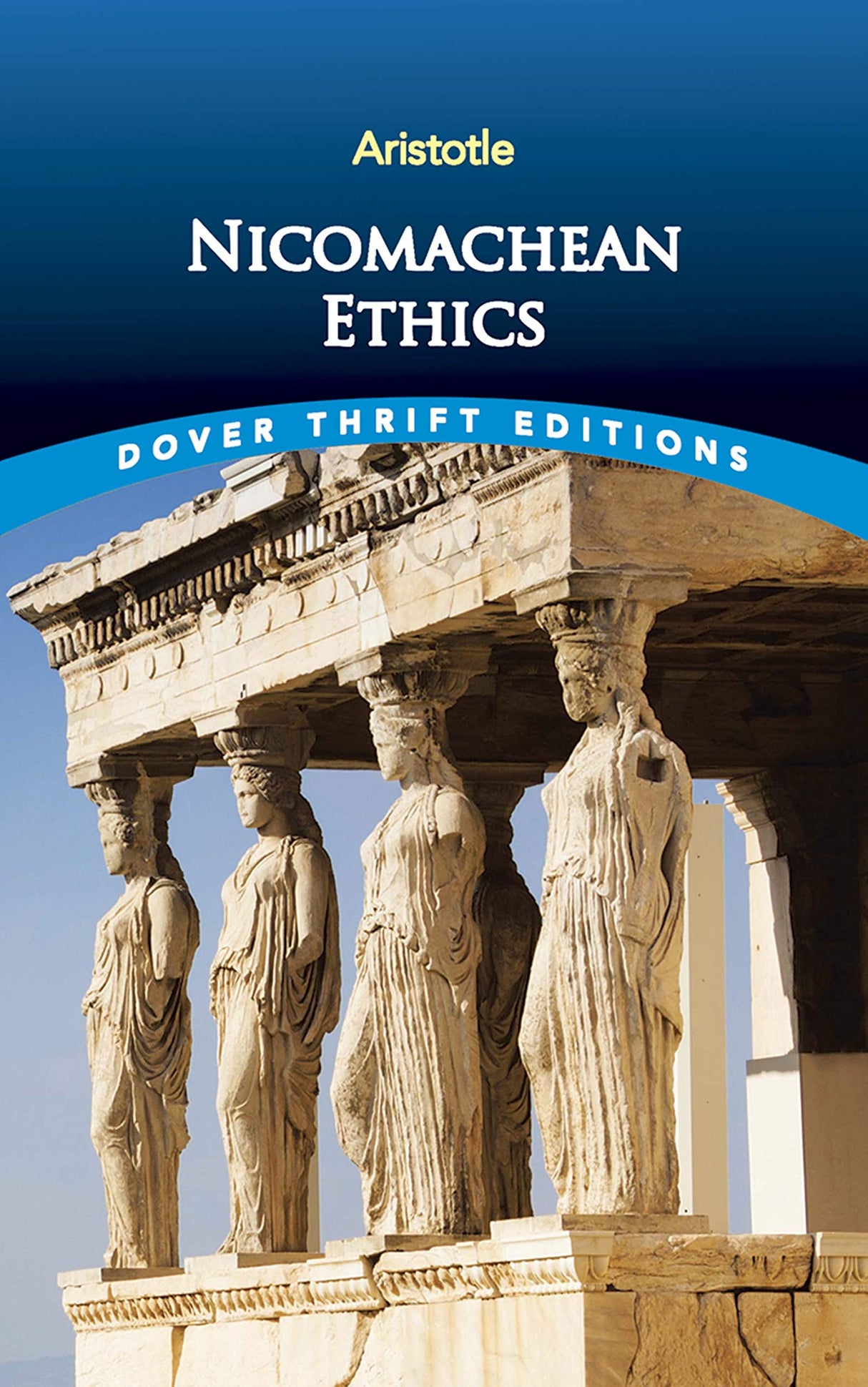 The Nicomachean Ethics (Thrift Editions)