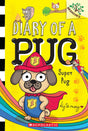Diary Of A Pug #13: Super Pug (A Branches Book) - Retail Maharaj