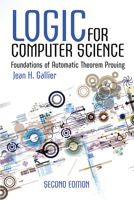 Logic for Computer Science: Foundations of Automatic Theorem Proving, Second Edition (Dover Books on Computer Science) - Retail Maharaj