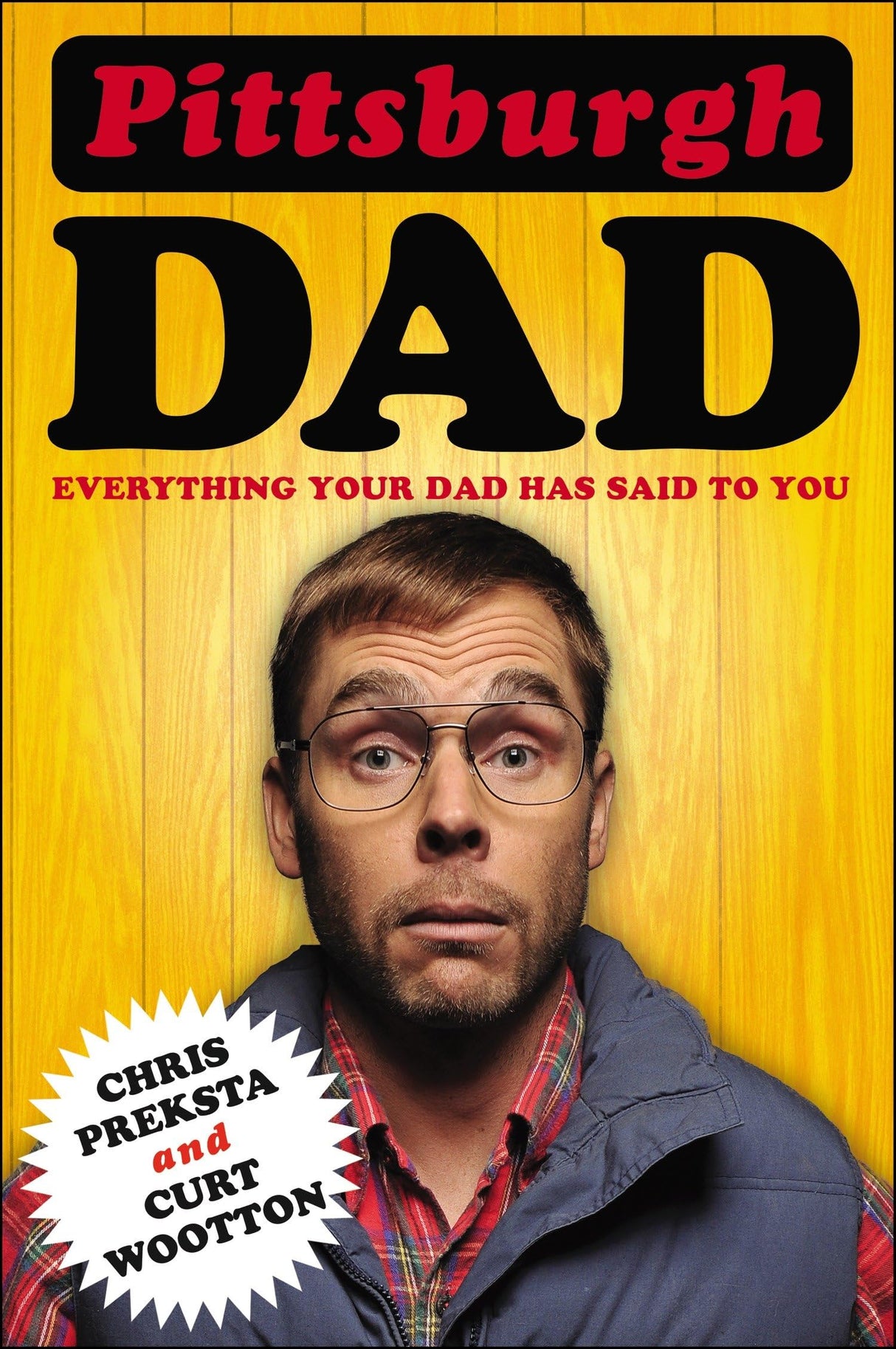 Pittsburgh Dad: Everything Your Dad Has Said to You - Retail Maharaj