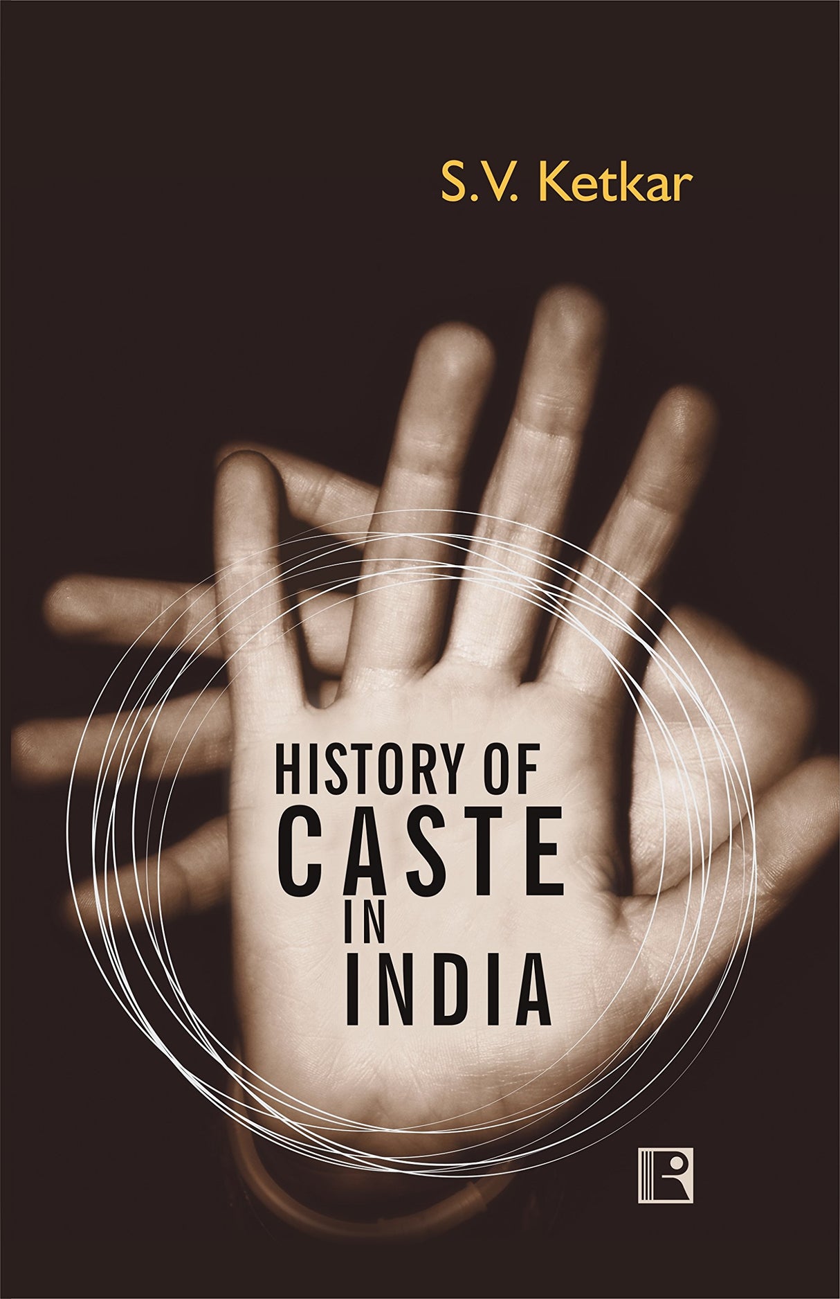 HISTORY OF CASTE IN INDIA
