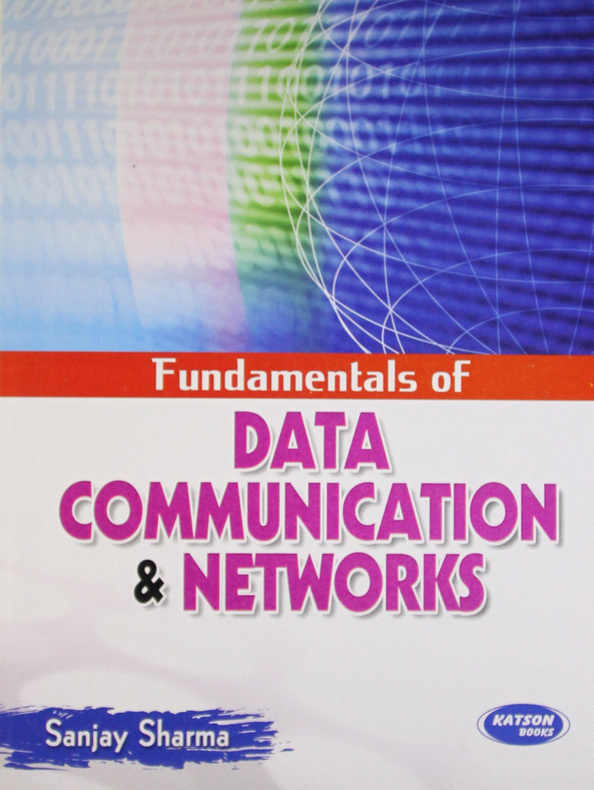 Fundamentals of Data Communication & Networks (RTGU)