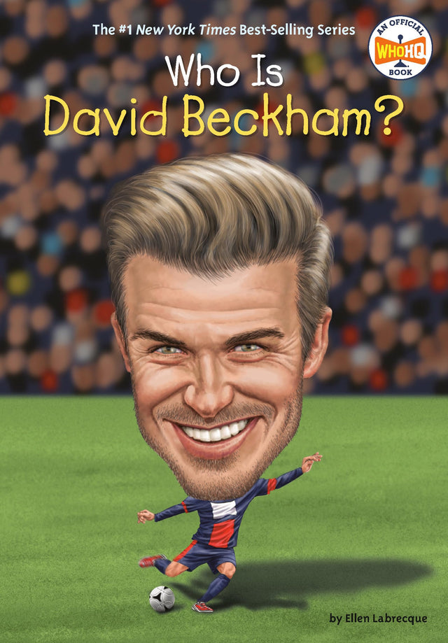 Who Is David Beckham? (Who Was?) - Retail Maharaj