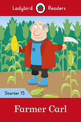 Ladybird Readers Starer Level 15 – Farmer Carl (ELT Graded Reader)