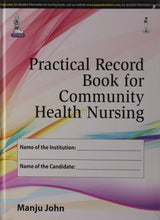 PRACTICAL RECORD BOOK FOR COMMUNITY HEALTH NURSING