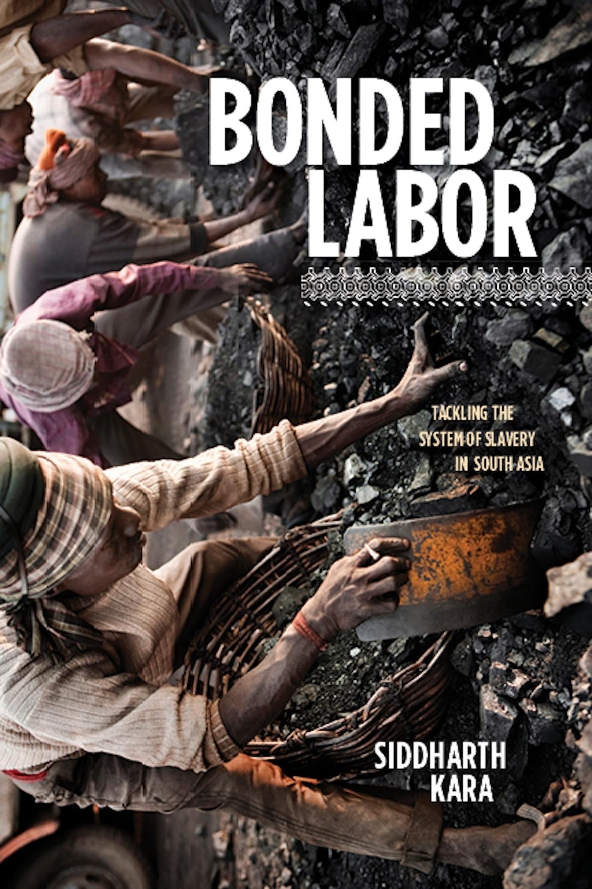 Bonded Labor: Tackling the System of Slavery in South Asia - Retail Maharaj