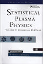 Statistical Plasma Physics, Volume II: Condensed Plasmas (Special Indian Edition - Reprint Year: 2020) - Retail Maharaj