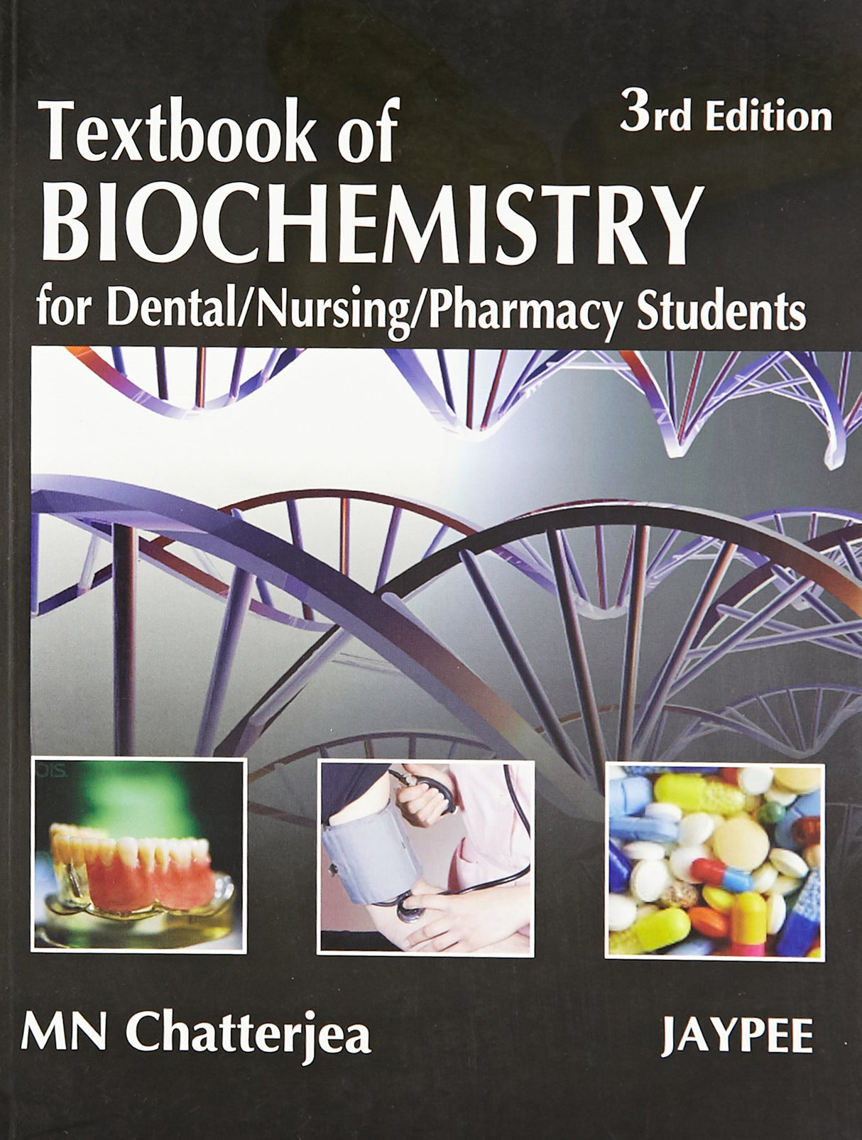 TEXTBOOK OF BIOCHEMISTRY FOR DENTAL,NURSING,PHARMACY STUDENTS