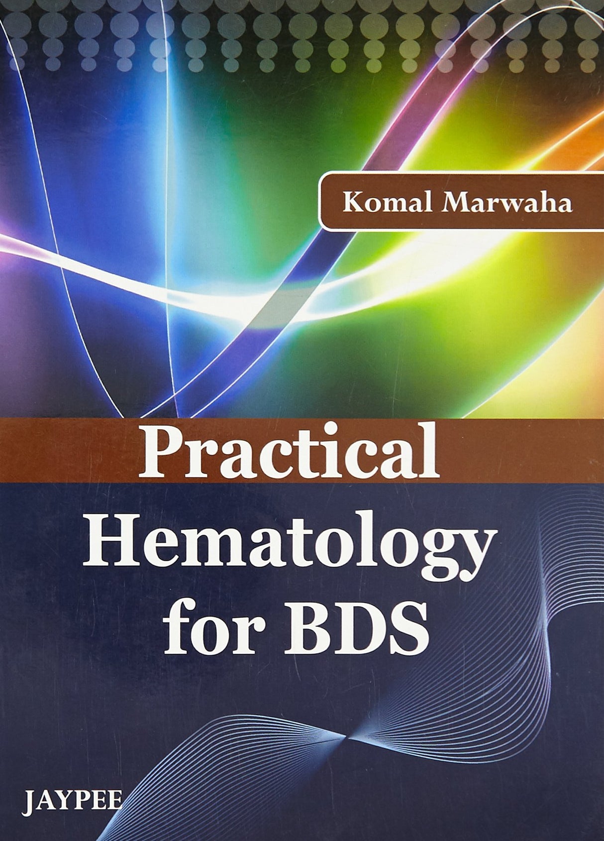 PRACTICAL HEMATOLOGY FOR BDS