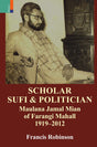 Scholar, Sufi and Politician: Maulana Jamal Mian of Farangi Mahall, 1919–2012 - Retail Maharaj