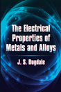 The Electrical Properties of Metals and Alloys (Dover Books on Physics) - Retail Maharaj