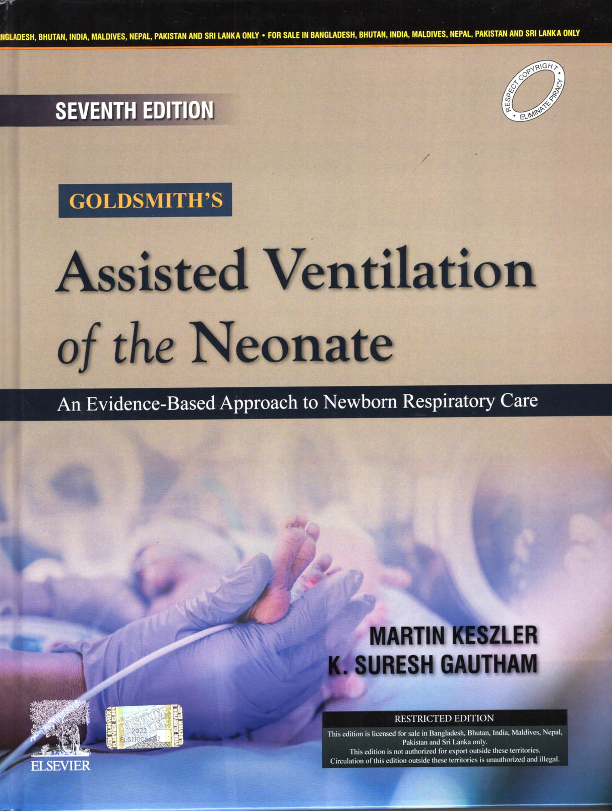 GOLDSMITHS ASSISTED VENTILATION OF THE NEONATE AN EVIDENCE BASED APPROACH TO NEWBORN RESPIRATORY CARE 7ED (HB 2024)