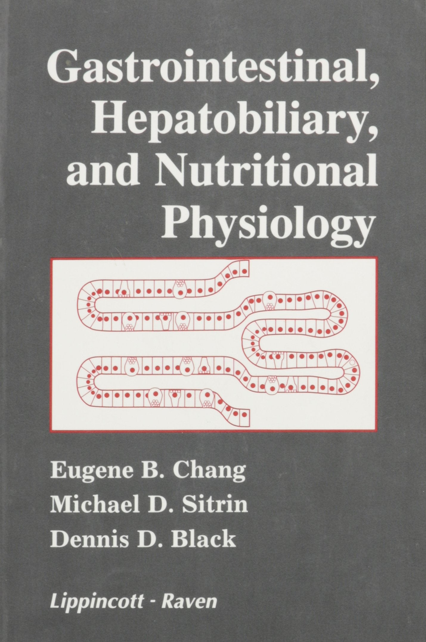 Gastrointestinal, Hepatobiliary and Nutritional Physiology (Raven Series in Physiology)