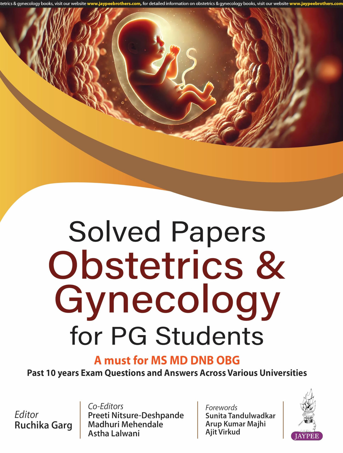 SOLVED PAPERS OBSTETRICS & GYNECOLOGY FOR PG STUDENTS