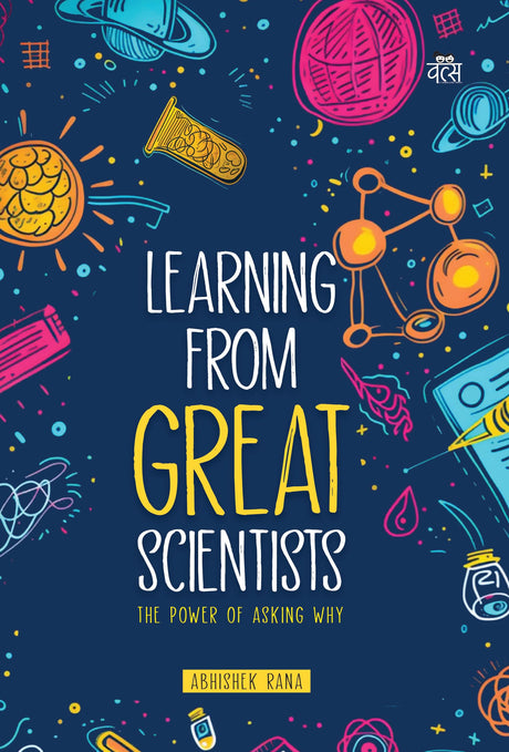 Learning from Great Scientists: The Power of Asking Why - Retail Maharaj