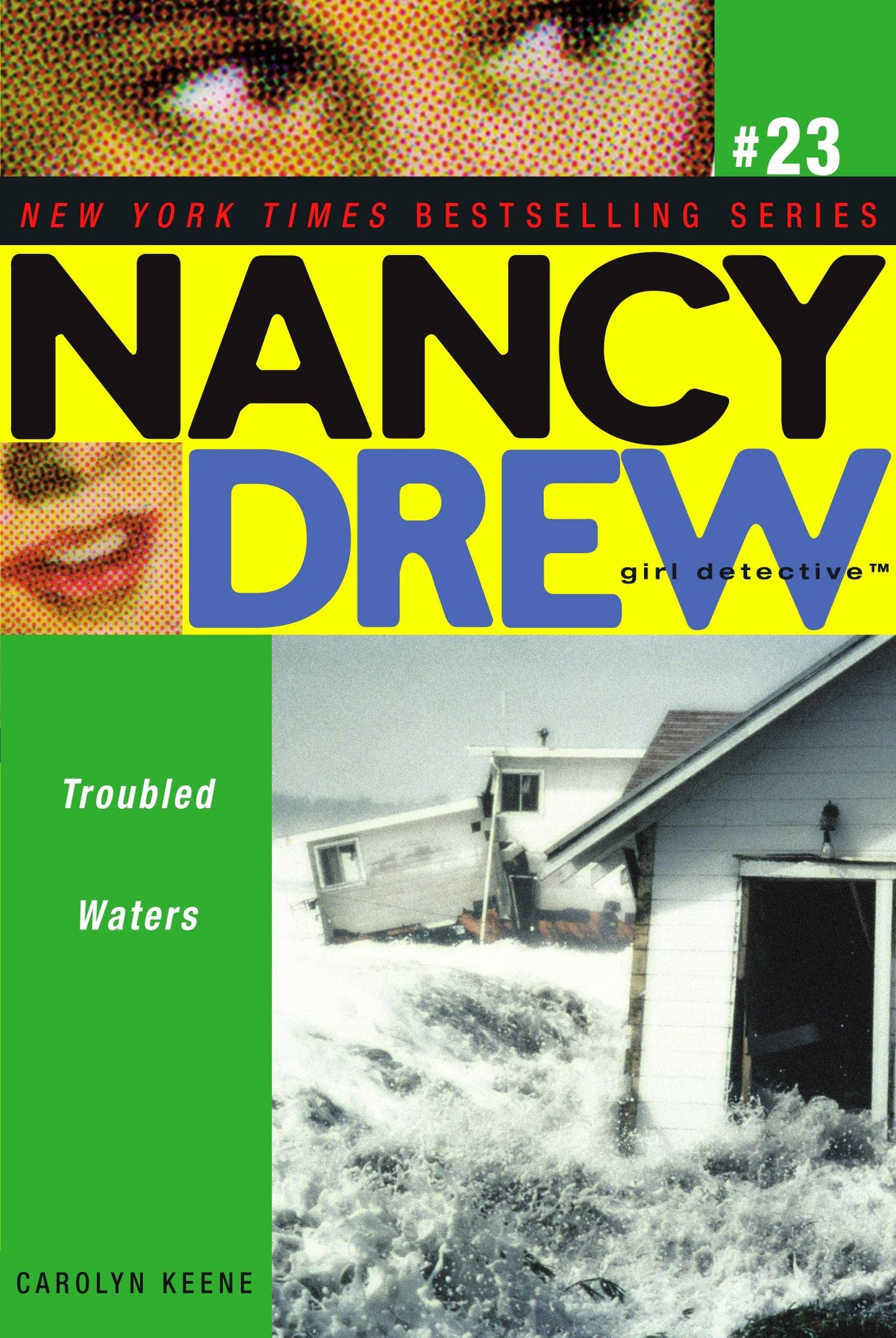 NANCY DREW 23: TROUBLED WATE