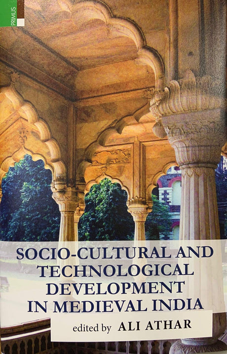 Socio-Cultural And Technological Development in Medieval India - Retail Maharaj