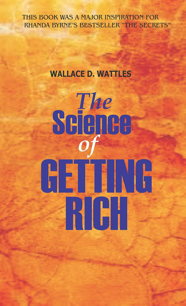 The Science of Getting Rich : Original Un-Abridged Classic Edition - Retail Maharaj