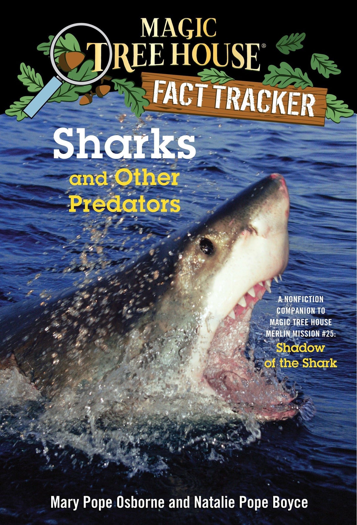 Sharks and Other Predators: A Nonfiction Companion to Magic Tree House Merlin Mission #25: Shadow of the Shark: 32 (Magic Tree House (R) Fact Tracker) - Retail Maharaj