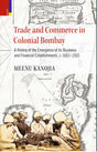 Primus Books-Trade and Commerce in Colonial Bombay: A History of the Emergence of its Business and Financial Establishments, c.1661–1935 - Retail Maharaj