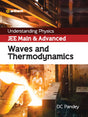 Understanding Physics JEE Main and Advanced Waves and Thermodynamics 2023-24 - Retail Maharaj