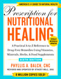 Prescription for Nutritional Healing, Sixth Edition: A Practical A-to-Z Reference to Drug-Free Remedies Using Vitamins, Minerals, Herbs, & Food Supplements - Retail Maharaj